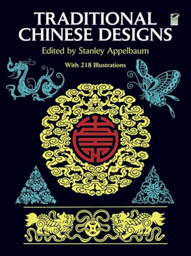 Imagen de archivo de Traditional Chinese Designs (Dover Pictorial Archive) a la venta por Gulf Coast Books