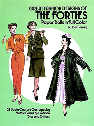 9780486253862: Great Fashion Designs of the Forties Paper Dolls: 32 Haute Couture Costumes by Hattie Carnegie, Adrian, Dior and Others (Dover Paper Dolls)