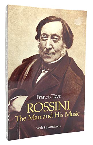 9780486253961: Rossini: The Man and His Music