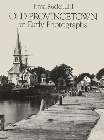 Beispielbild fr Old Provincetown in Early Photographs zum Verkauf von ZBK Books