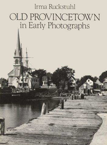Stock image for Old Provincetown in Early Photographs for sale by ThriftBooks-Dallas