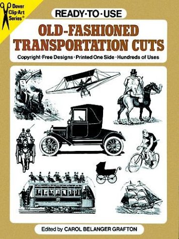 Beispielbild fr Ready-to-Use Old-Fashioned Transportation Cuts (Clip Art) zum Verkauf von Half Price Books Inc.