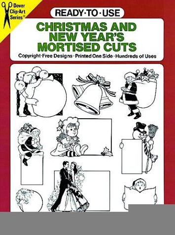 9780486254432: Ready-to-Use Christmas and New Year's Mortised Cuts (Dover Cut Art S.)