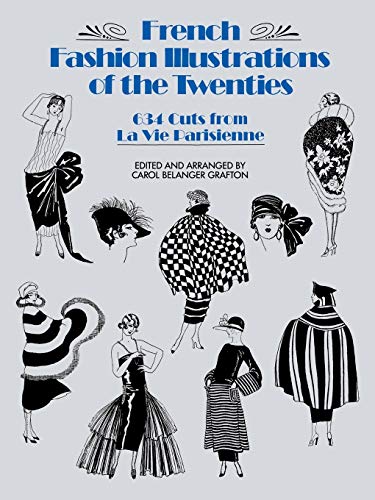 Beispielbild fr French Fashion Illustrations of the Twenties: 634 Cuts from La Vie Parisienne (Dover Fashion and Costumes) zum Verkauf von Lakeside Books