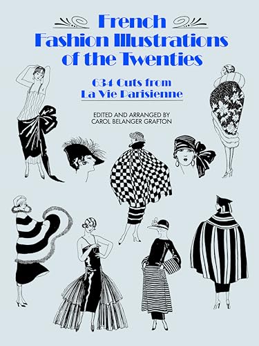 Stock image for French Fashion Illustrations of the Twenties: 634 Cuts from La Vie Parisienne (Dover Fashion and Costumes) for sale by Lakeside Books