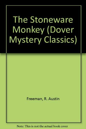 Beispielbild fr The Stoneware Monkey (Dover Mystery Classics) zum Verkauf von R Bookmark