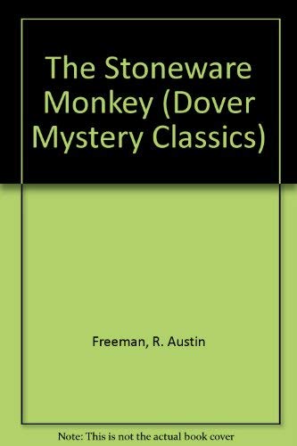 9780486254715: The Stoneware Monkey (Dover Mystery Classics)