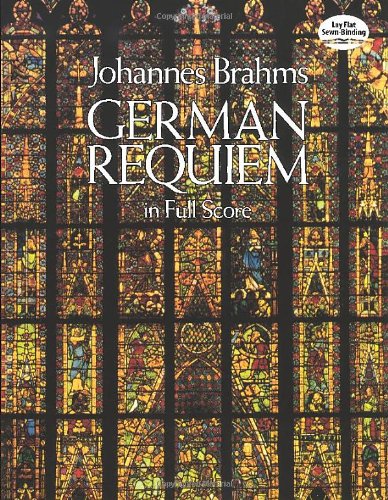 9780486254869: Johannes brahms: german requiem (full score) chant (Dover Choral Music Scores)