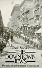 

The Downtown Jews: Portraits of an Immigrant Generation (Dover Books on New York City)