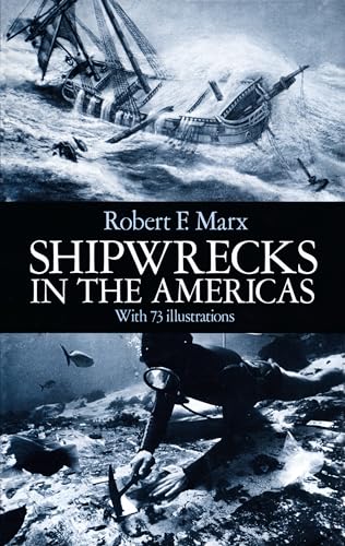 Stock image for Shipwrecks in the Americas: With 73 Illustrations for sale by ZBK Books