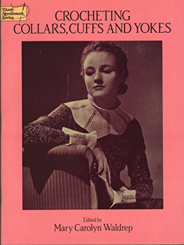 Beispielbild fr "Crocheting Collars, Cuffs, and Yokes" zum Verkauf von Hawking Books