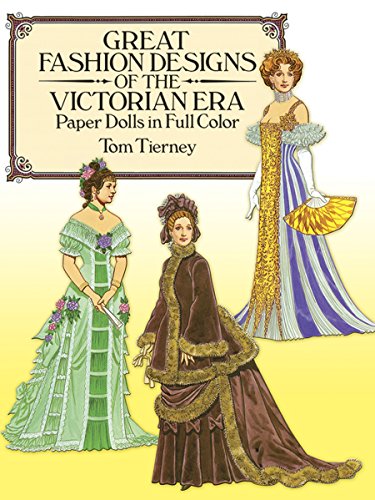 9780486255279: Great Fashion Designs of the Victorian Era: Papers Dolls in Full Color