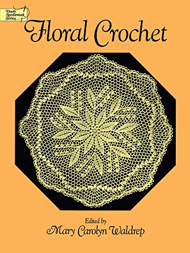 Beispielbild fr Floral Crochet (Dover Knitting, Crochet, Tatting, Lace) zum Verkauf von ZBK Books