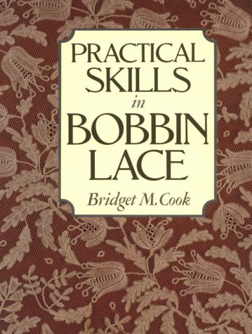 9780486255613: Practical Skills in Bobbin Lace