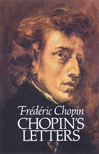 Imagen de archivo de Chopin's Letters (Dover Books on Music) a la venta por More Than Words