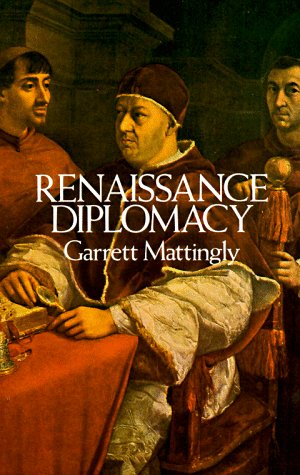 Stock image for Renaissance Diplomacy for sale by Better World Books: West