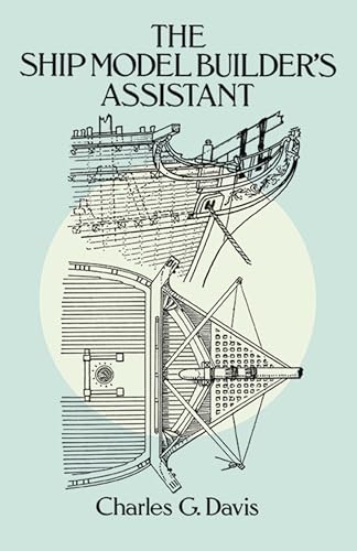 9780486255842: The Ship Model Builder's Assistant
