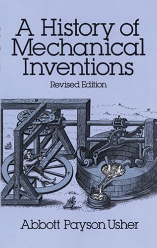 9780486255934: A History of Mechanical Inventions: Revised Edition