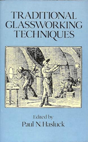 Stock image for Traditional Glassworking Techniques for sale by Better World Books