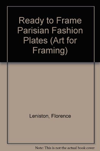 Imagen de archivo de Ready to Frame Parisian Fashion Plates a la venta por Books From California