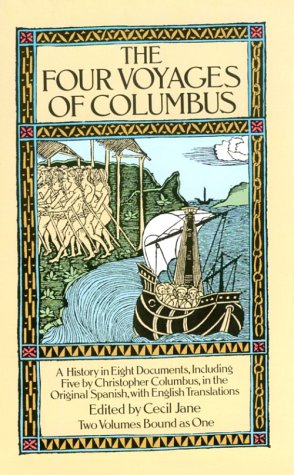 Beispielbild fr The Four Voyages of Columbus: A History in Eight Documents, Including Five by Christopher Columbus, in the Original Spanish, with (Dover Books on Travel, Adventure) zum Verkauf von HPB-Emerald