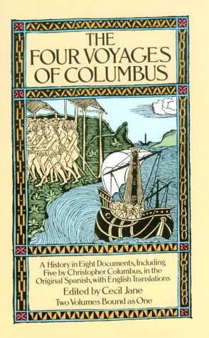 Stock image for The Four Voyages of Columbus. A History In Eight Documents, Including Five By Christopher Columbus, In The Original Spanish, With English Translations. (2 Volumes bound as 1) for sale by Boomer's Books