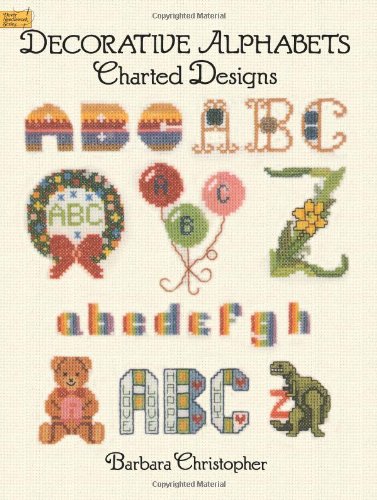 Beispielbild fr Decorative Alphabets Charted Designs zum Verkauf von Better World Books