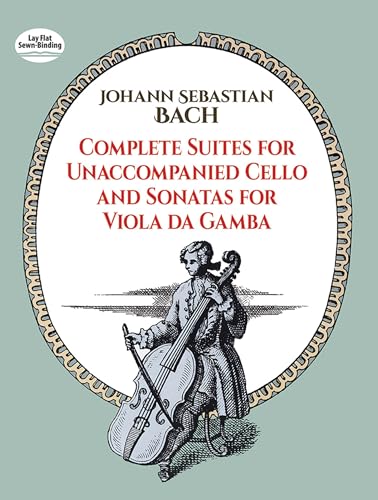 Stock image for Complete Suites for Unaccompanied Cello and Sonatas for Viola Da Gamba for sale by Better World Books