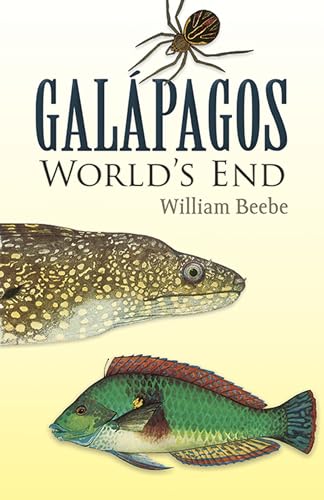 Galapagos: World's End (9780486256429) by Beebe, William