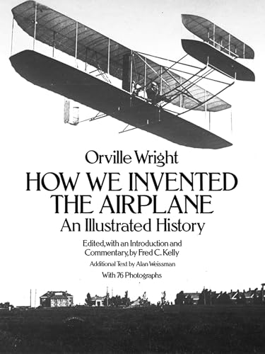 Imagen de archivo de How We Invented the Airplane: An Illustrated History (Dover Transportation) a la venta por SecondSale