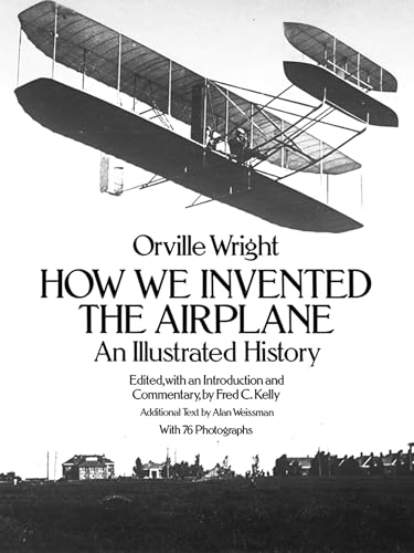 Stock image for How We Invented the Airplane: An Illustrated History (Dover Transportation) for sale by SecondSale