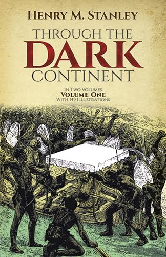 9780486256672: Through the Dark Continent:Volume 1