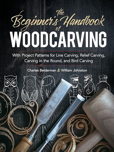 Beispielbild fr The Beginner's Handbook of Woodcarving: With Project Patterns for Line Carving, Relief Carving, Carving in the Round, and Bird Carving zum Verkauf von Greenway
