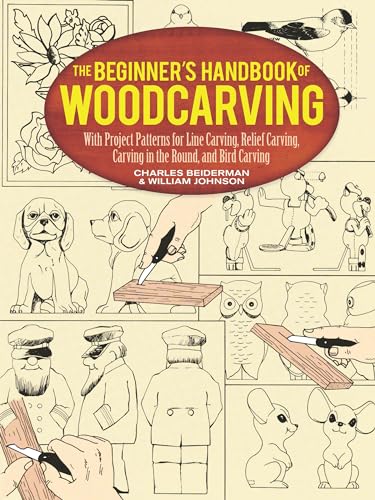 9780486256870: The Beginner's Handbook of Woodcarving: With Project Patterns for Line Carving, Relief Carving, Carving in the Round, and Bird Carving