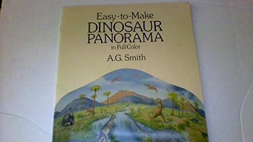 Easy to Make Dinosaur Panorama in Full Color (9780486257068) by Smith, A. G.