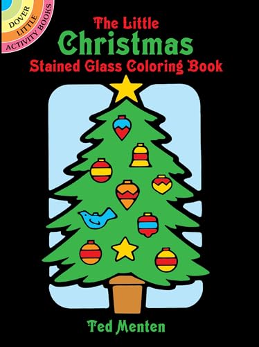 Stock image for The Little Christmas Stained Glass Coloring Book (Dover Stained Glass Coloring Book) for sale by GF Books, Inc.