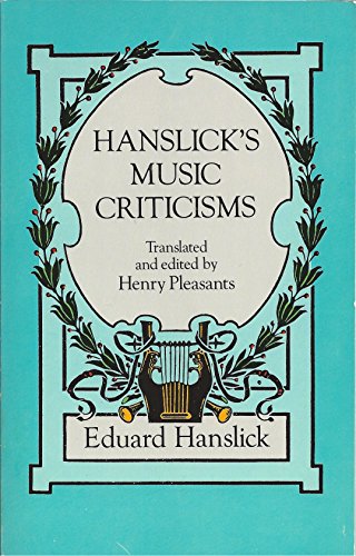 Imagen de archivo de Hanslick's Music Criticisms a la venta por Better World Books: West