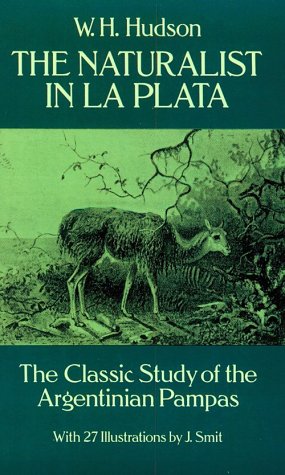 The Naturalist in La Plata (9780486257402) by Hudson, W. H.