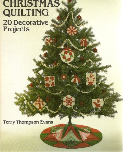 Beispielbild fr Christmas Quilting: 20 Decorative Projects (Dover needlework series) zum Verkauf von Wonder Book