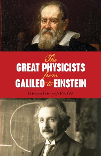 Stock image for The Great Physicists from Galileo to Einstein for sale by Hippo Books