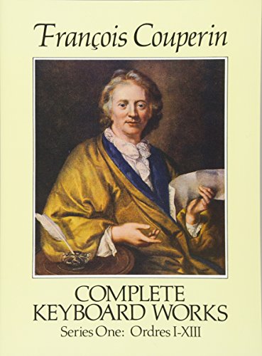 Beispielbild fr Complete Keyboard Works (Series one : ordres i-xiii) (Dover Classical Piano Music) zum Verkauf von AwesomeBooks