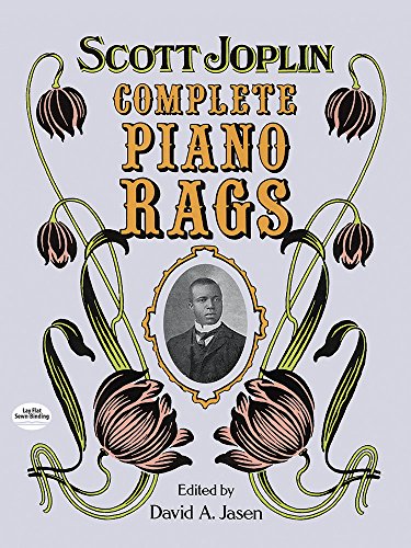 9780486258072: Scott joplin: complete piano rags piano: Edited by David A. Jasen (Dover Classical Piano Music)