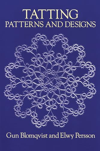 9780486258133: Tatting Patterns and Designs (Dover Knitting, Crochet, Tatting, Lace)