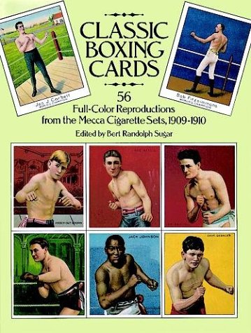 9780486258171: Classic Boxing Cards: 56 Full-Colour Reproductions from the Mecca Cigarette Sets, 1909-1910