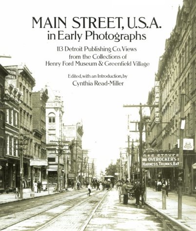 Imagen de archivo de Main Street, U.S.A.: In Early Photographs : 113 Detroit Publishing Company Views a la venta por Wonder Book