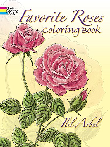 Beispielbild fr Favorite Roses Coloring Book (Dover Nature Coloring Book) zum Verkauf von Wonder Book