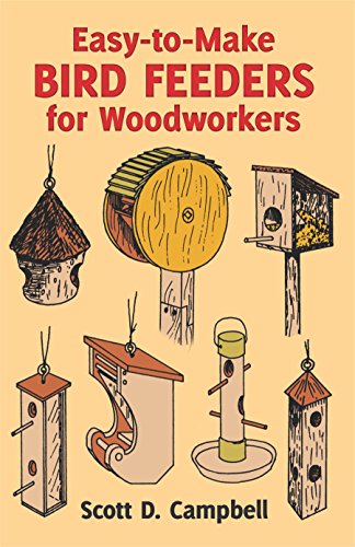 Beispielbild fr Easy-to-Make Bird Feeders for Woodworkers (Dover Woodworking) zum Verkauf von Jenson Books Inc