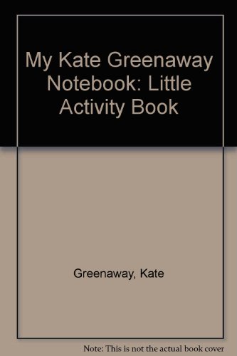 9780486258737: My Kate Greenaway Notebook: Little Activity Book