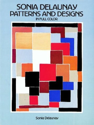 Imagen de archivo de Sonia Delaunay Patterns and Designs in Full Color a la venta por Books Unplugged