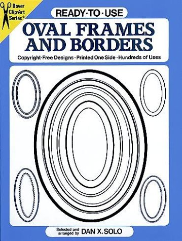 Beispielbild fr Ready-to-Use Oval Frames and Borders (Clip Art Series) zum Verkauf von Wonder Book